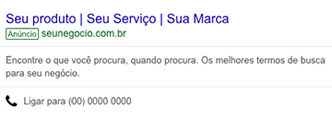 Com a publicidade no Google, eles encontrarão sua empresa facilmente e com grande destaque.